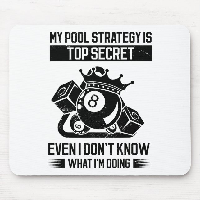 Tapis De Souris Ma stratégie de pool est très secrète même je ne s (Devant)