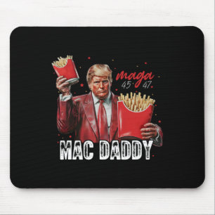 Tapis De Souris Mac Daddy Trump Fries Mega Donald Trump 202