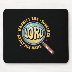 Tapis De Souris Magnifiez le Seigneur Verset Biblique Magnifié Vbs