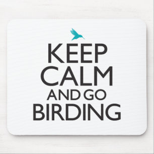 Tapis De Souris Maintenez calme et allez Birding