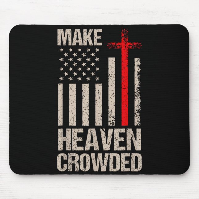 Tapis De Souris Make Heaven Crowded American Flag Patriotic  (Devant)