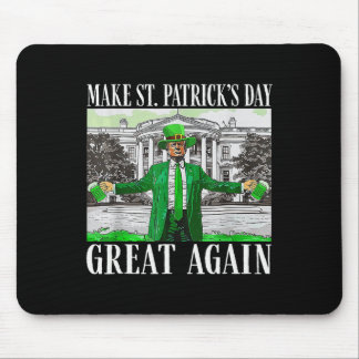 Tapis De Souris Make Saint St Patrick's Day Great Again Flag Funny