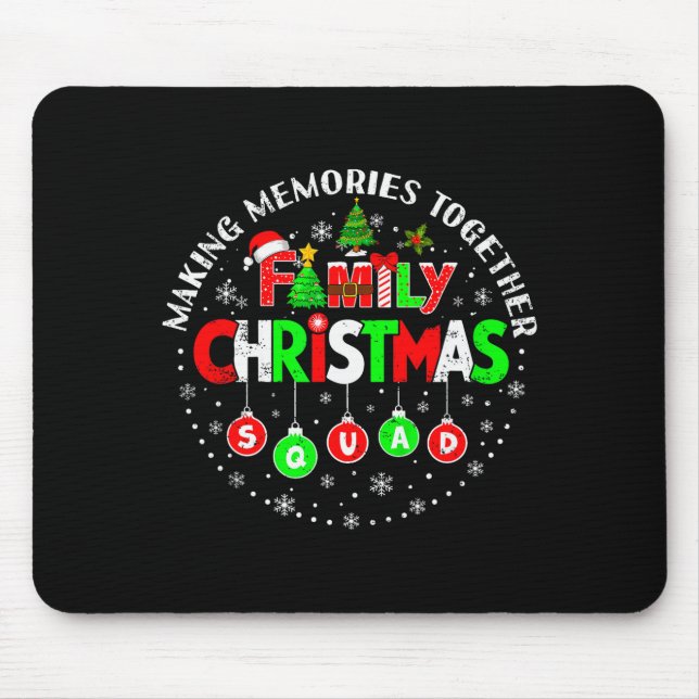 Tapis De Souris Making Memories Together Matching Squad Santa Elf  (Devant)