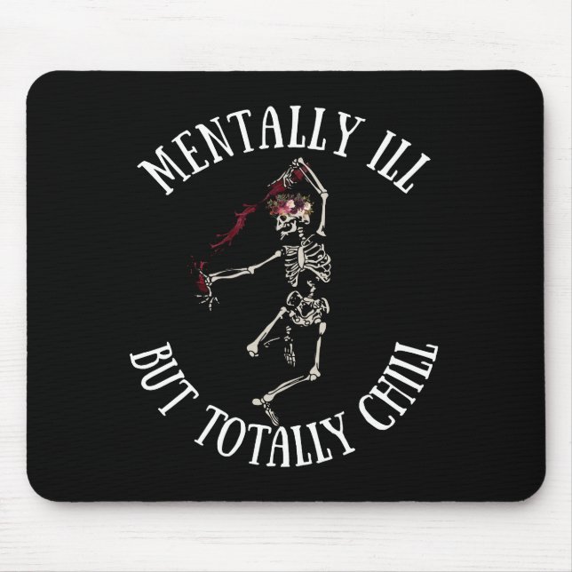 Tapis De Souris Mal, mais totalement cool citations drôles (Devant)