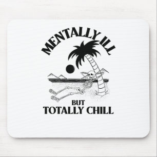 Tapis De Souris Malade mental mais totalement cool Autocollant 