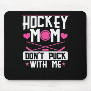 Tapis De Souris Maman de hockey "Ne pique pas avec moi"