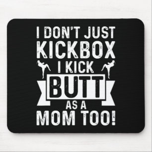 Tapis De Souris Maman de kickboxing Je ne fais pas que kickboxer,