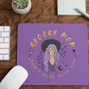 Tapis De Souris Maman éffrayante ne manque pas avec elle