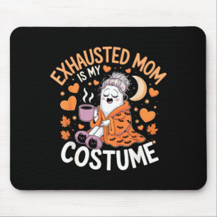Tapis De Souris Maman Épuisée Est Mon Costume Drôle Maman Hallowee