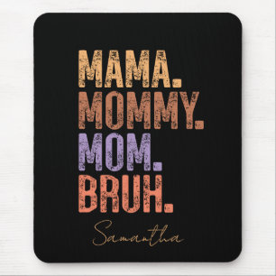 Tapis De Souris Maman. Maman. Maman. Bruh