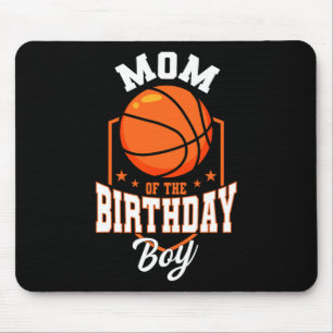Tapis De Souris Maman Of The Birthday Boy Bysketbyll Theme Anniver