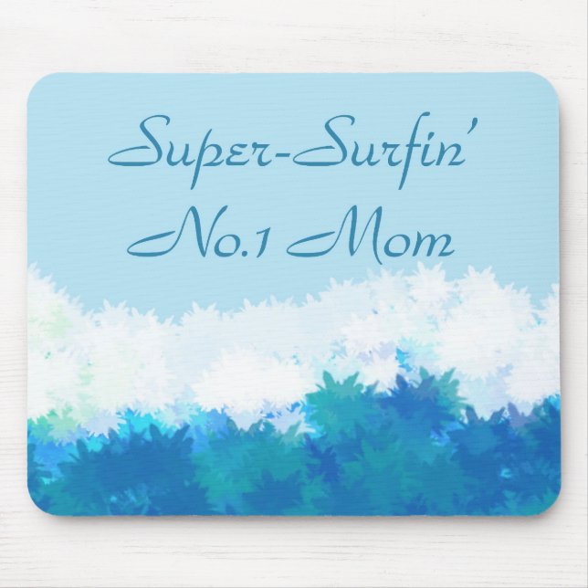 TAPIS DE SOURIS MAMAN SUPERBE DE NO1 DE SURFIN (Devant)