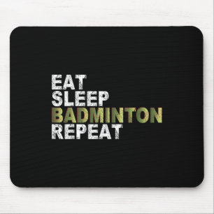 Tapis De Souris Manger Dormir Badminton Répéter