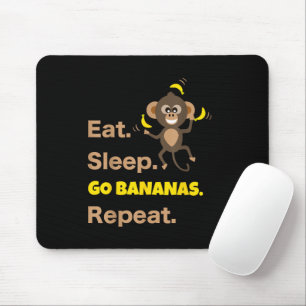 Tapis De Souris Manger Dormir Devenir Fou de Bananes Répéter Drôle