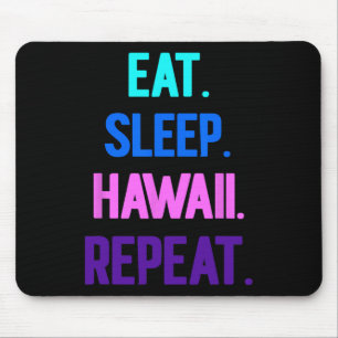 Tapis De Souris Manger Dormir Hawaï Répéter Vibes Aloha Tiki Luau 