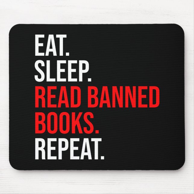 Tapis De Souris Manger. Dormir. Lire Livres Interdits. Recommencer (Devant)