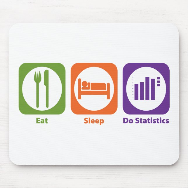 Tapis De Souris Mangez le sommeil font des statistiques (Devant)