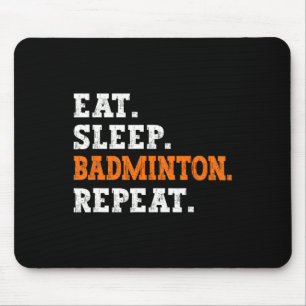 Tapis De Souris Mangez Sleep Badminton Répétez Design Sports Entho