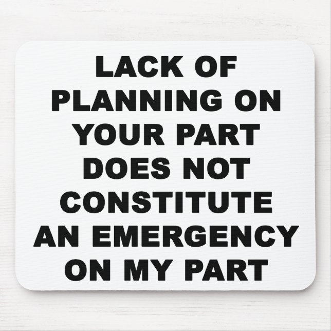 Tapis De Souris Manque de planification (Devant)