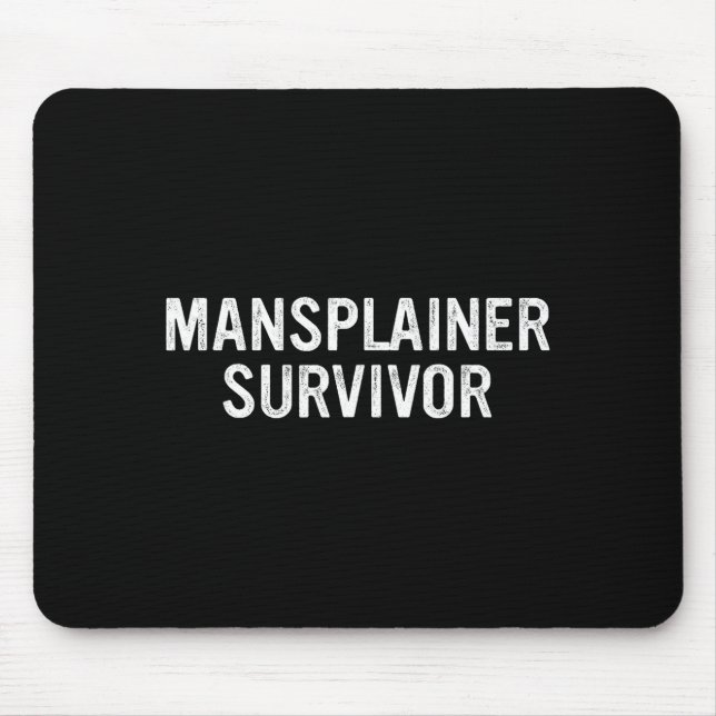 Tapis De Souris Mansplainer Survivor Funny Simple Design  (Devant)