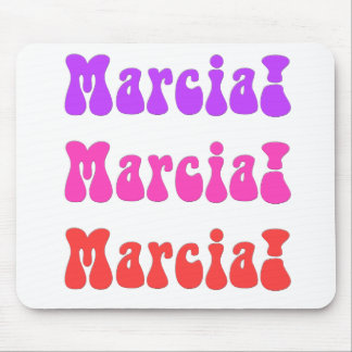Tapis De Souris Marcia ! Marcia ! Marcia !