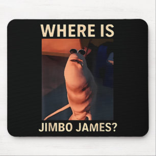 Tapis De Souris Marcus le ver où est Jimbo James Mème drôle