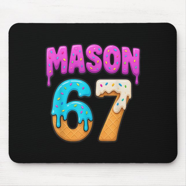 Tapis De Souris Mason 67 Glace qui Dégouline Mème Drôle Six Sept D (Devant)