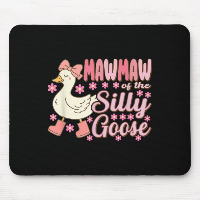 Tapis De Souris Mawmaw Goose On The Loose Funny Birthday Matching  (Devant)