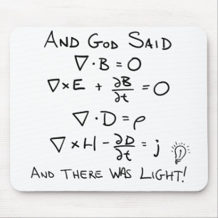 Tapis De Souris Maxwell's Equations and God Said There Was Light