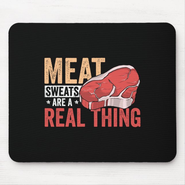 Tapis De Souris Meat Sweats Are A Real Thing Bbq Enthusiast  (Devant)