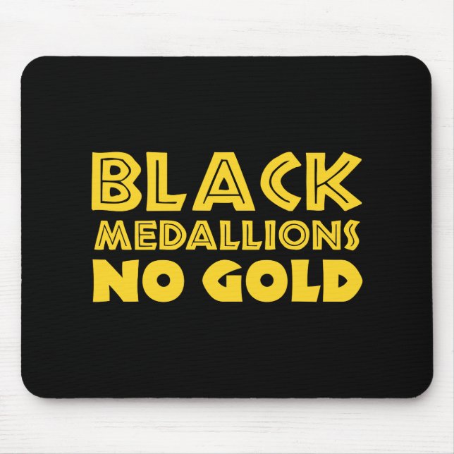 TAPIS DE SOURIS MÉDALLIONS NOIRES PAS D'OR (Devant)