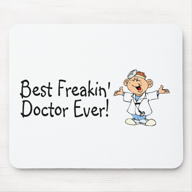 Tapis De Souris Meilleur docteur Ever de Freakin (Devant)