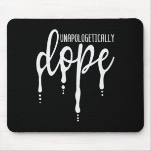 Tapis De Souris Melanin Unapologtical Drug Black Girl Tee Chris