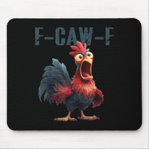 Tapis De Souris Mème drôle de poulet coq F-caw-f humour F Caw F Q