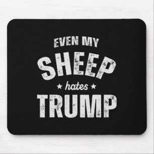Tapis De Souris Même mon mouton déteste Trump Anti Trump Men Farme