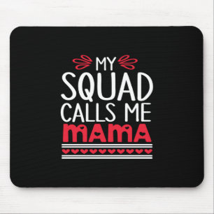 Tapis De Souris Mère Cadeau Mon Escouade M'Appelle Maman