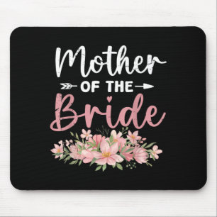 Tapis De Souris Mère de la mariée aimait la première mariée et le