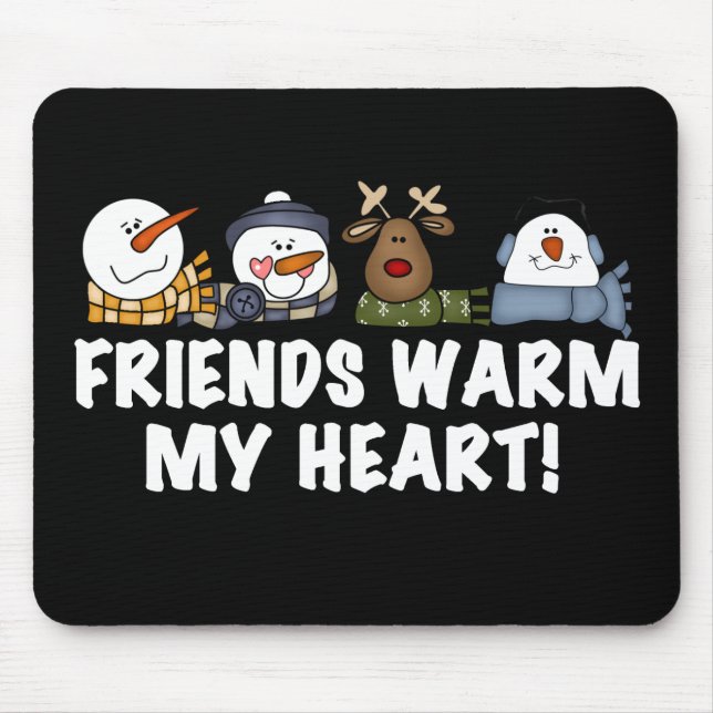 Tapis De Souris Mes Amis Réchauffent Mon Coeur ! (Devant)