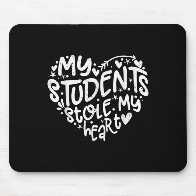 Tapis De Souris Mes étudiants m'ont volé le coeur La Saint Valenti (Devant)