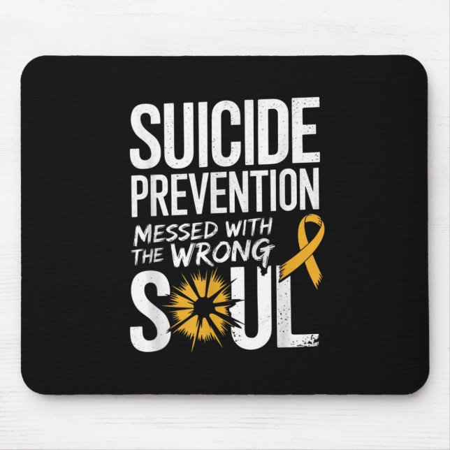 Tapis De Souris Messed With The Wrong Soul Suicide Prevention Awar (Devant)