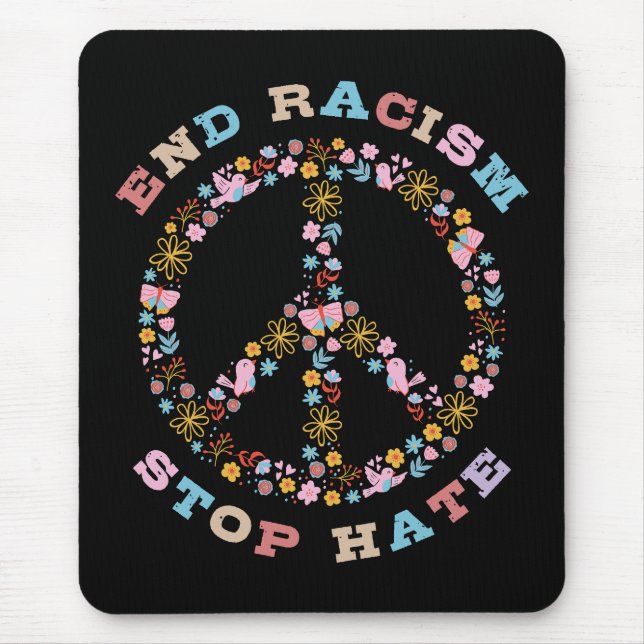 Tapis De Souris Mettre fin au racisme Arrêter la haine (Devant)