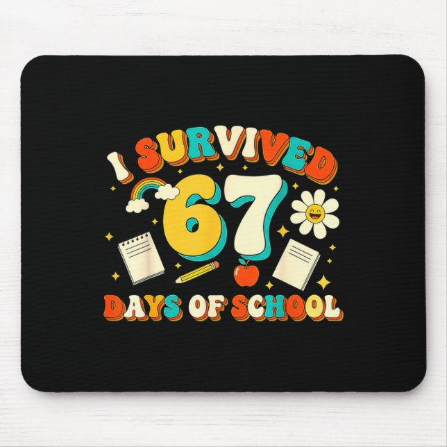 Tapis De Souris Mignon J'ai Survécu 67 Jours D'école Blague Drôle  (Devant)