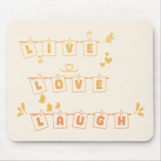 Tapis de souris mignon Live Love Laugh Notedry