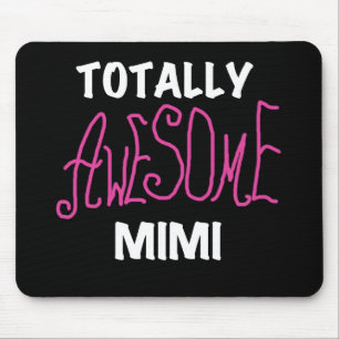 Tapis De Souris Mimi totalement impressionnant T-shirts et cadeaux