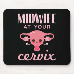 Tapis De Souris Mini-femme à votre Cervix Midwives Midwifery