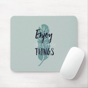 Tapis de souris minimaliste à plume « Appréciez le