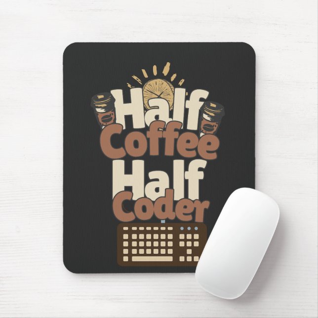 Tapis De Souris Moitié Café, Moitié Codeur (Avec souris)
