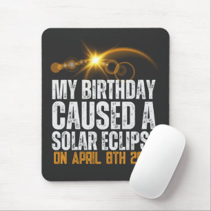 Tapis De Souris mon anniversaire a causé une éclipse solaire total