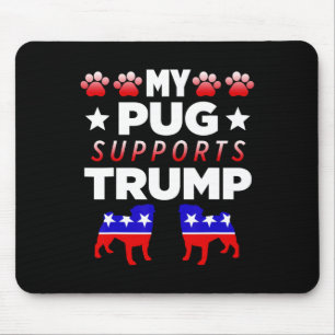 Tapis De Souris Mon carlin soutient Trump, cadeau d'élection pour