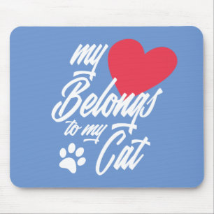 Tapis De Souris Mon coeur appartient à mon chat Valentine Mousep